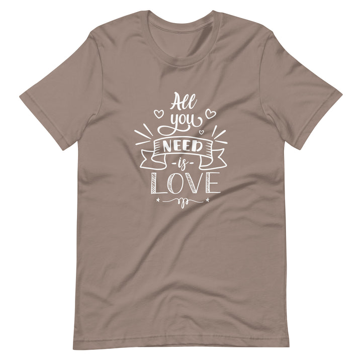 All You Need Is Love T-Shirt T-shirts The Rainbow Stores