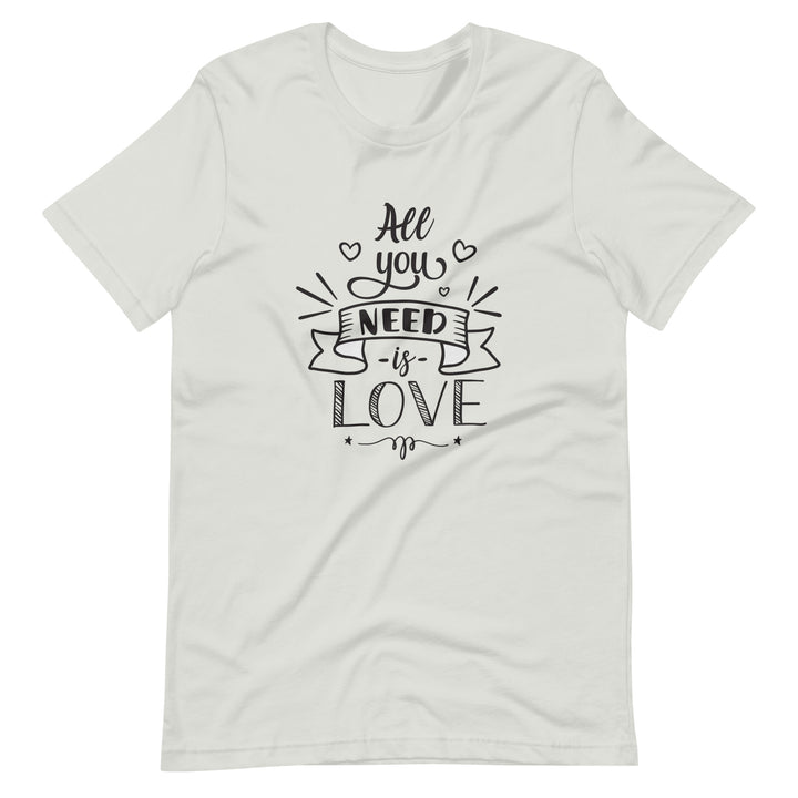 All You Need Is Love T-Shirt T-shirts The Rainbow Stores