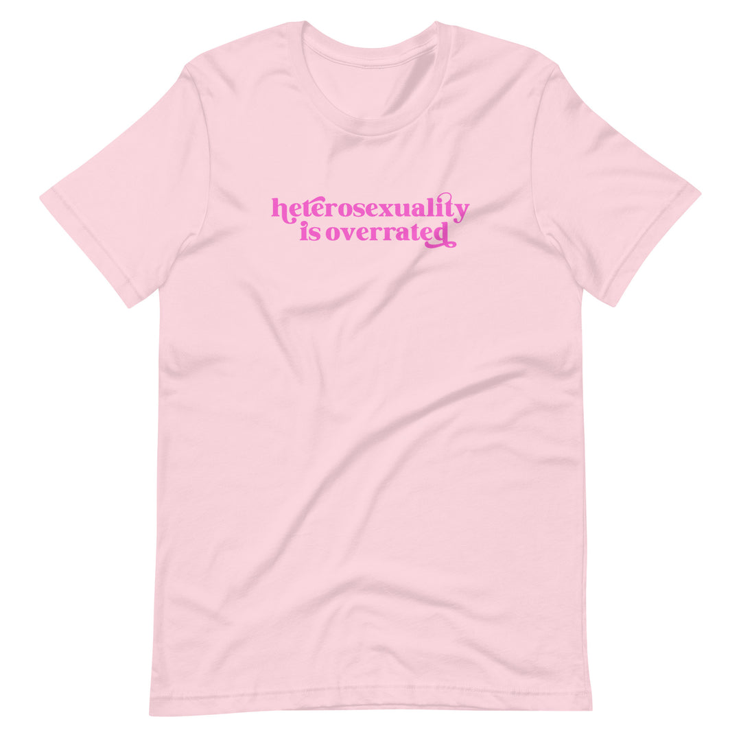 Heterosexuality Is Overrated T-Shirt T-shirts The Rainbow Stores