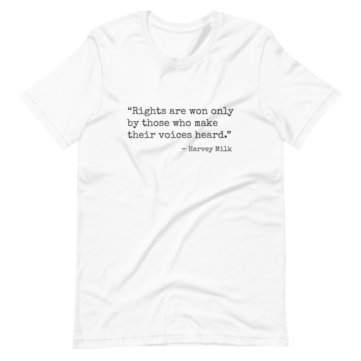 Rights Are Won Only By Those Who Make Their Voices Heard T-shirt T-shirts The Rainbow Stores