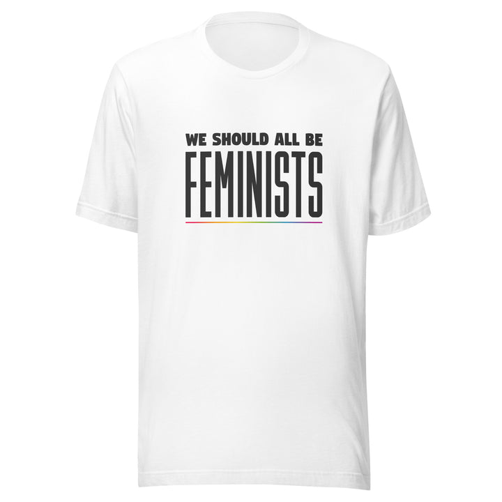 We Should All Be Feminists T-Shirt T-shirts The Rainbow Stores
