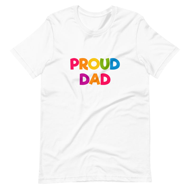 Proud Dad T-Shirt T-shirts The Rainbow Stores