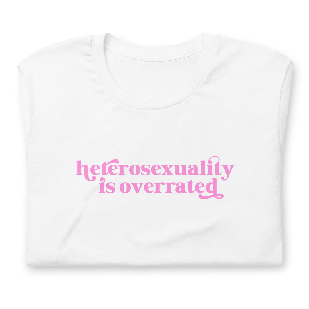 Heterosexuality Is Overrated T-Shirt T-shirts The Rainbow Stores
