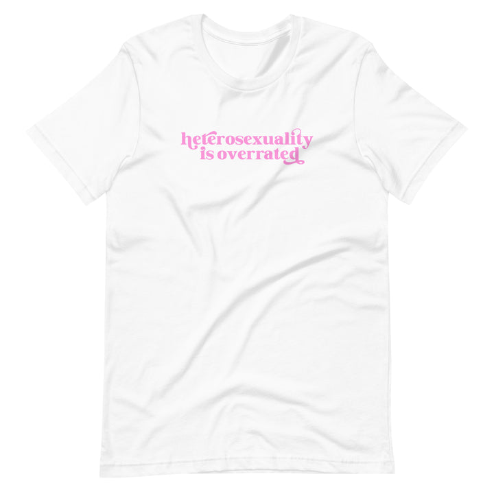 Heterosexuality Is Overrated T-Shirt T-shirts The Rainbow Stores