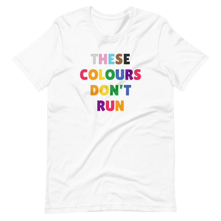 These Colours Don't Run LGBTQ+ Pride T-Shirt T-shirts The Rainbow Stores