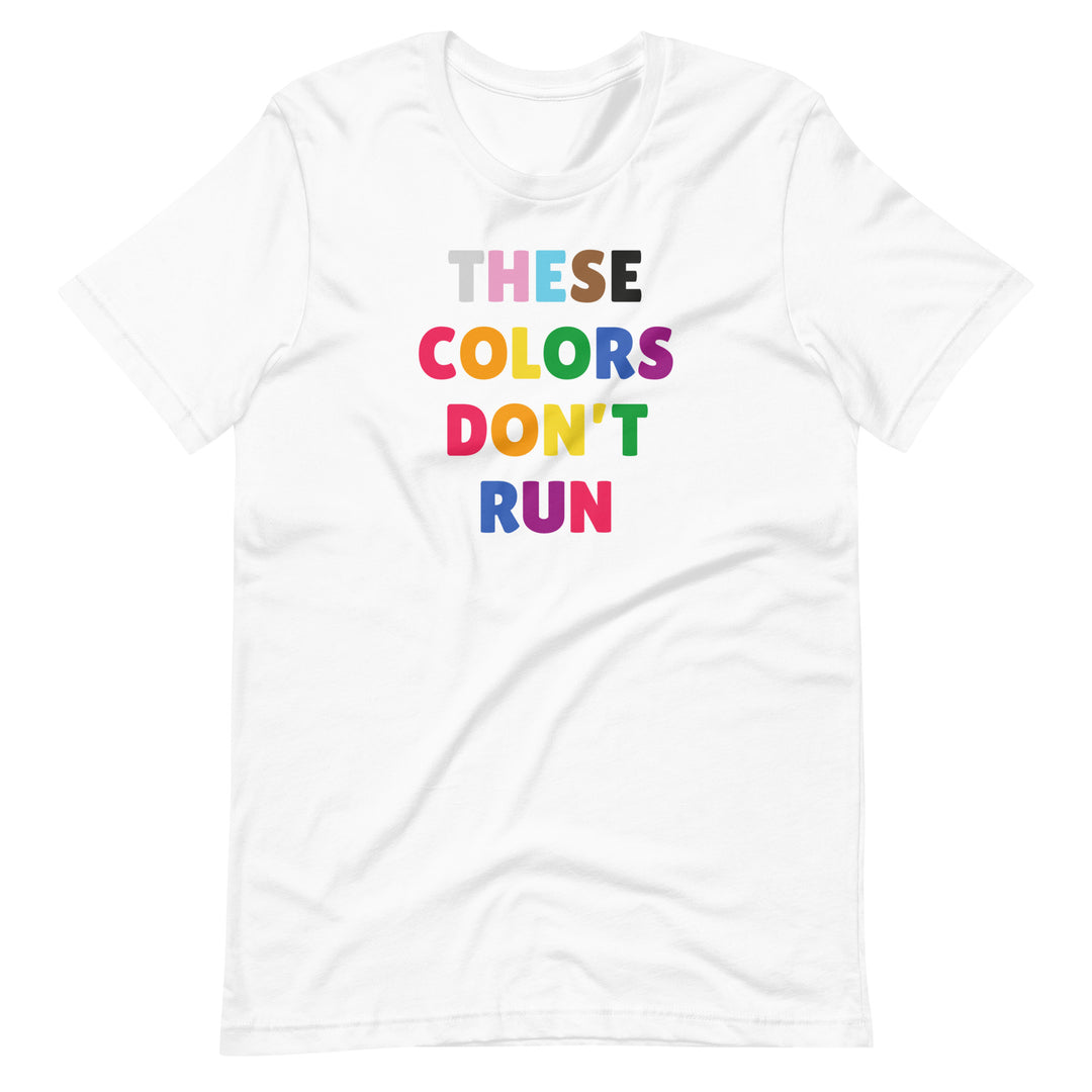 These Colors Don't Run Progress Pride Flag T-Shirt T-shirts The Rainbow Stores