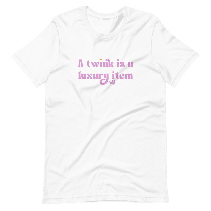 A Twink Is A Luxury Item T-Shirt T-shirts The Rainbow Stores