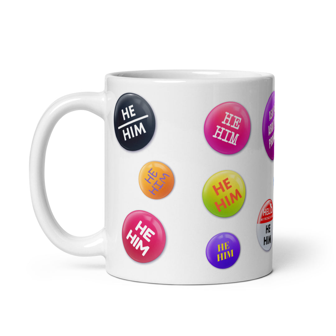 He Him Pronoun Badges Mug Mugs The Rainbow Stores
