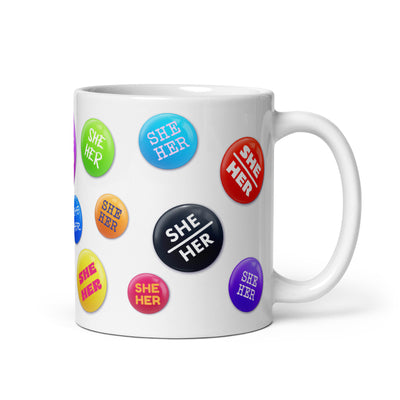 She Her Pronoun Badges Mug Mugs The Rainbow Stores