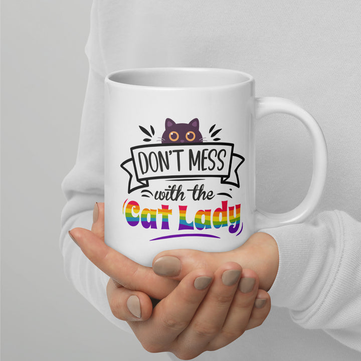 Don't Mess With The Cat Lady Mug Mugs The Rainbow Stores