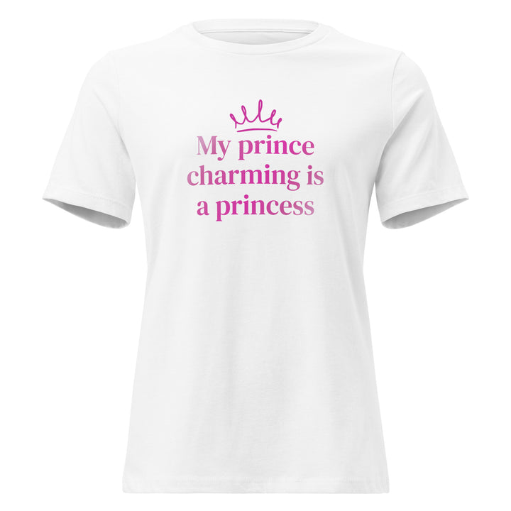 My Prince Charming Is A Princess T-Shirt T-shirts The Rainbow Stores