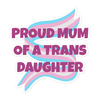 Proud Mum Of A Trans Daughter Stickers The Rainbow Stores