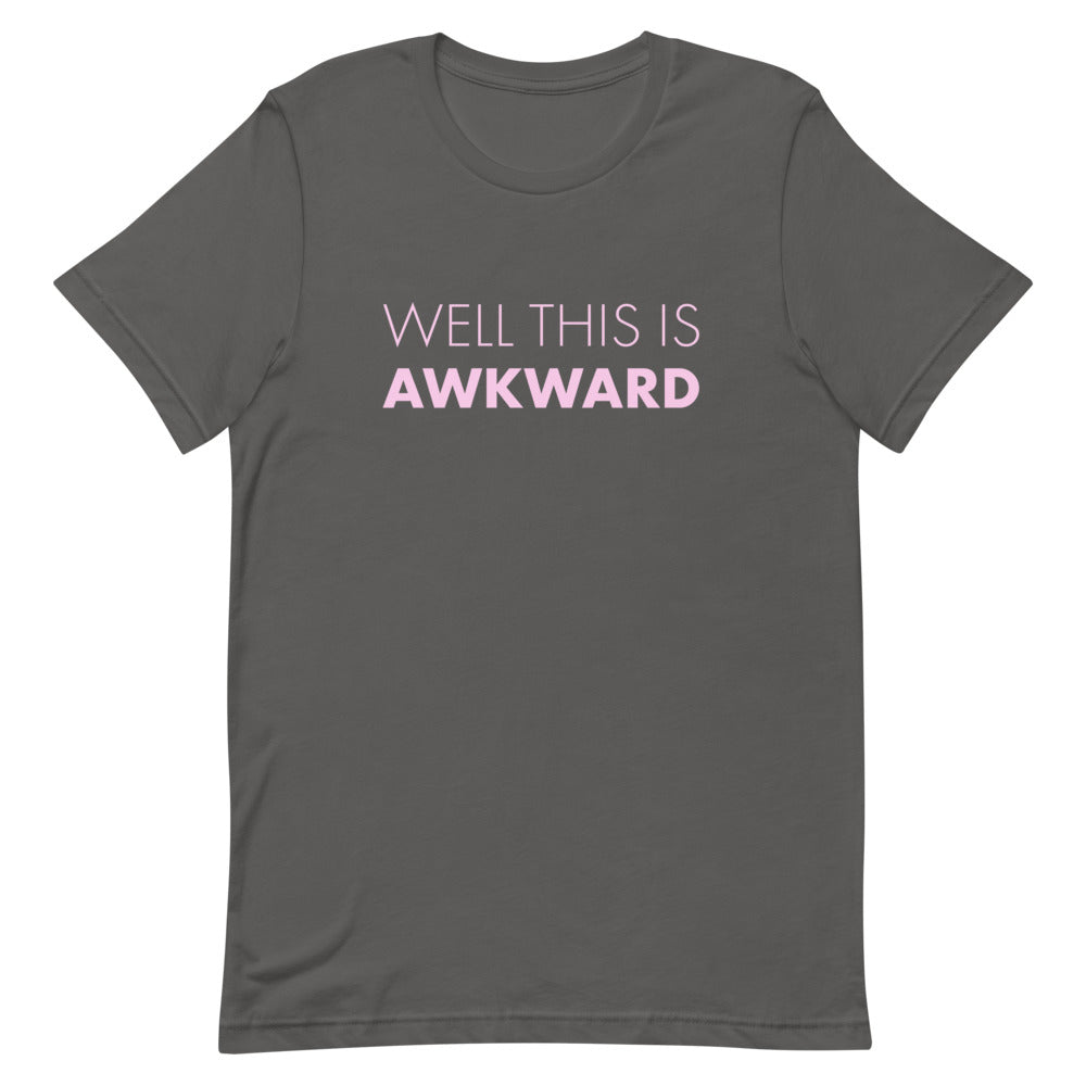 Well This Is Awkward T-Shirt T-shirts The Rainbow Stores