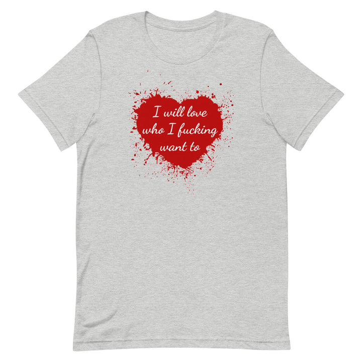 I Will Love Who I Fucking Want To T-Shirt T-shirts The Rainbow Stores