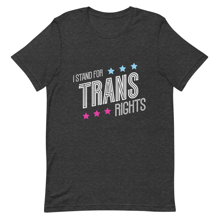 I Stand For Trans Rights T-shirt T-shirts The Rainbow Stores