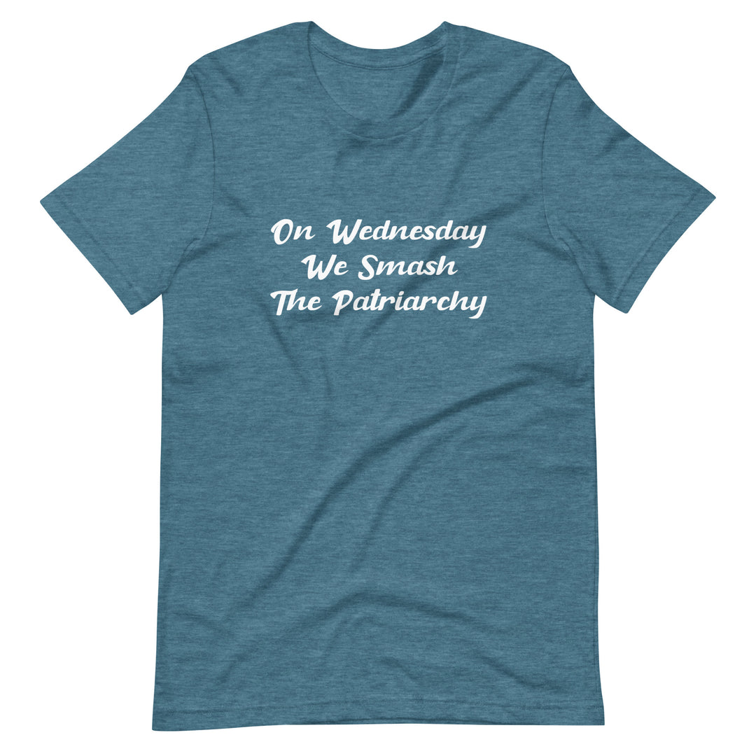 On Wednesday We Smash The Patriarchy T-Shirt T-shirts The Rainbow Stores