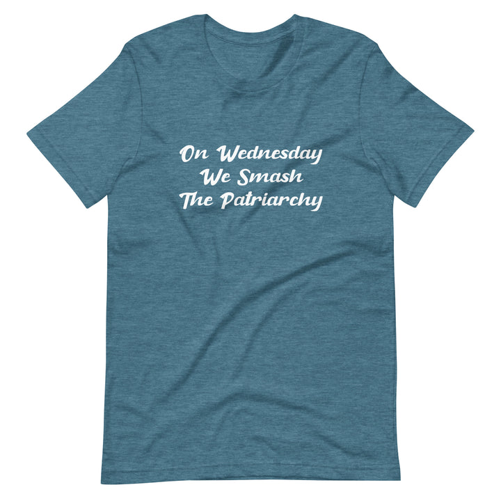 On Wednesday We Smash The Patriarchy T-Shirt T-shirts The Rainbow Stores