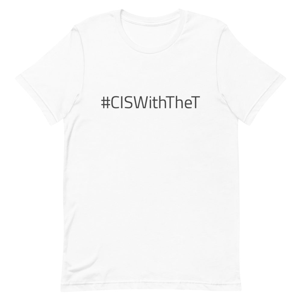 #CISWithTheT T-Shirt T-shirts The Rainbow Stores