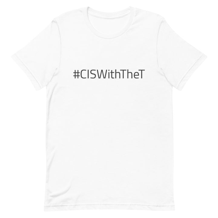 #CISWithTheT T-Shirt T-shirts The Rainbow Stores
