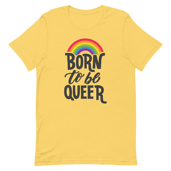 Born To Be Queer T-shirt T-shirts The Rainbow Stores