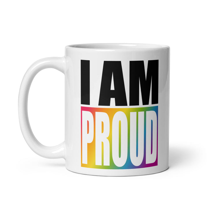 I Am Proud Mug Mugs The Rainbow Stores