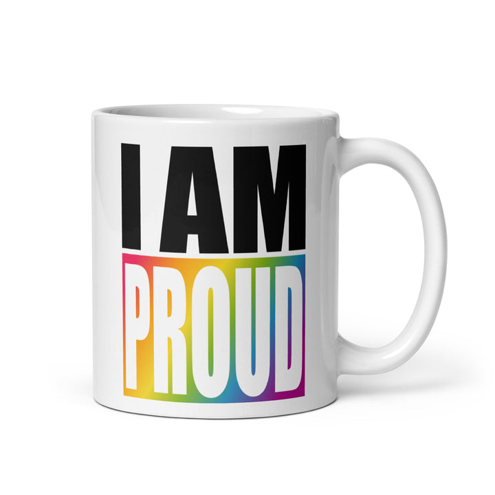 I Am Proud Mug Mugs The Rainbow Stores